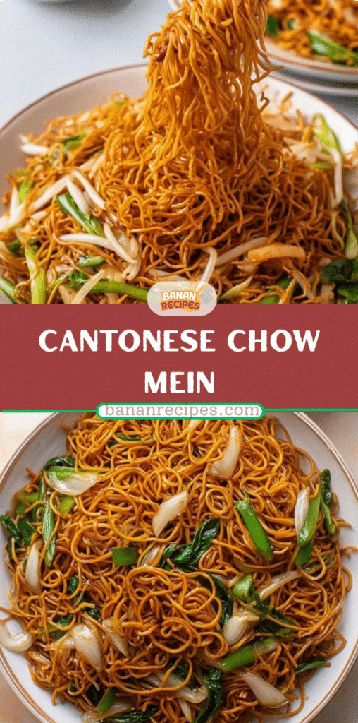 Cantonese Chow Mein – Crispy Noodles with Sweet & Savory Stir-Fry Sauce