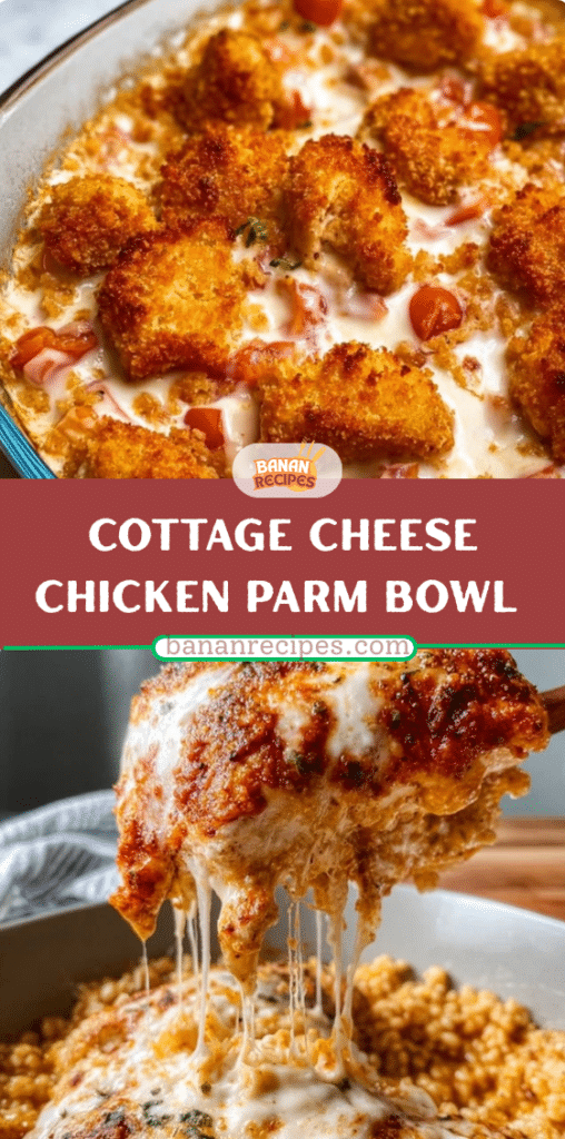 Cottage Cheese Chicken Parm Bowl – Guilt-Free Comfort Food